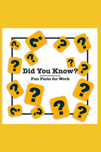 Did You Know? Fun Facts for Work
