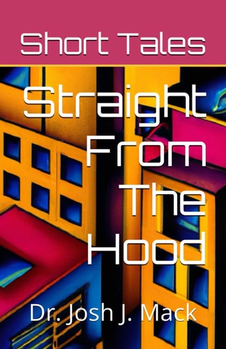 Short Tales Straight From The Hood