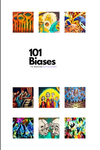 101 Biases to Master Socializing
