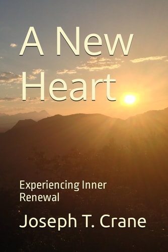 A New Heart Experiencing Inner Renewal