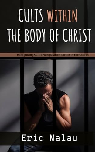Cults Within the Body of Christ