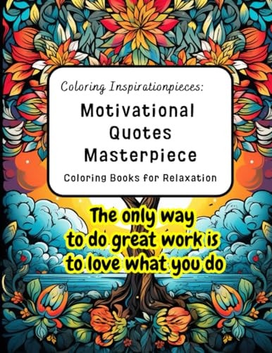 Coloring Inspirationpieces Motivational Quotes Masterpiece Coloring Books for Relaxation