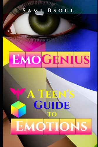EmoGenius A Teen's Guide to Emotions