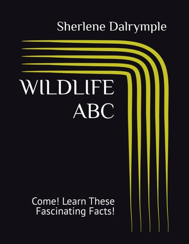 Wildlife ABC Come! Learn These Fascinating Facts!