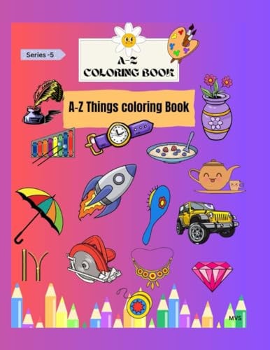 A-Z Coloring Book A-Z Things Coloring Book