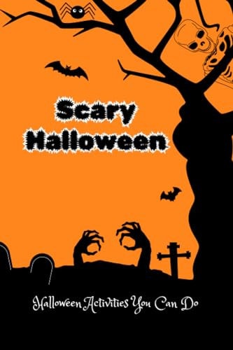 Scary Halloween Halloween Activities You Can Do: Children's Halloween Activity Book