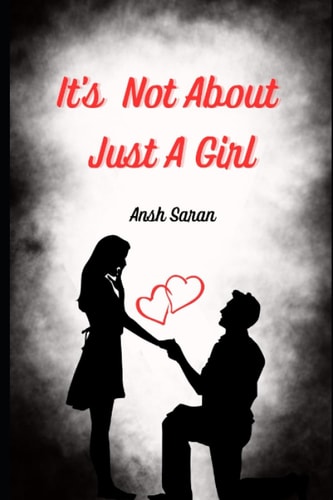 It's Not About Just A Girl
