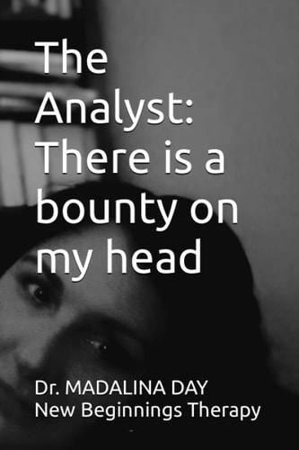 The Analyst There is a Bounty on My Head