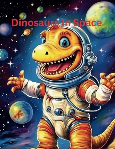 Dinosaurs In Space