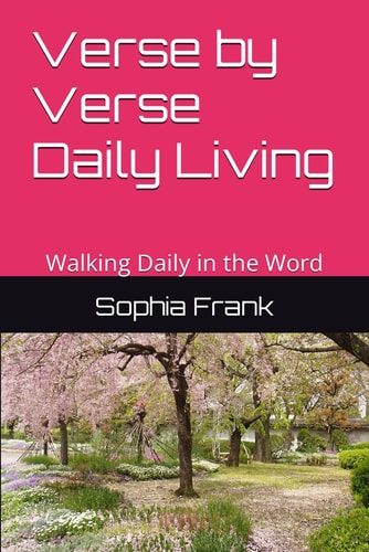 Verse by Verse Daily Living Walking Daily in the Word