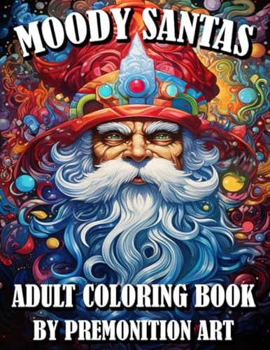 Moody Santas Adult Coloring Book A Christmas Coloring Book for Adults