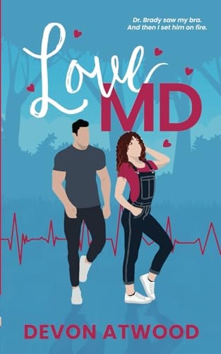 Love MD A Steamy Enemies-To-Lovers, Grumpy/Sunshine Doctor Romance
