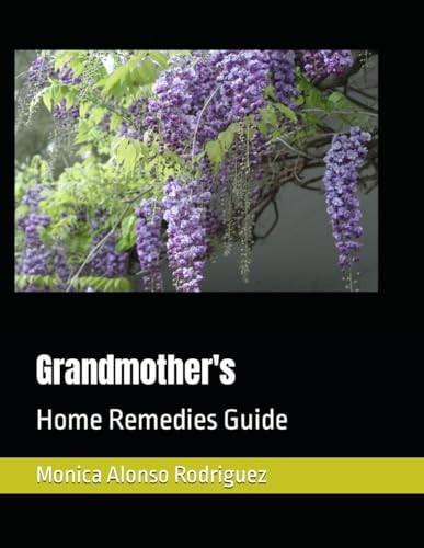 Grandmother's Home Remedies Guide