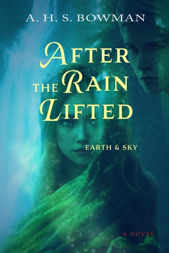 After The Rain Lifted Earth & Sky