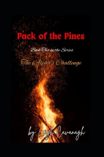 Pack of the Pines The Alpha's Challenge