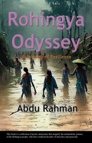 Rohingya Odyssey A Journey of Resilience