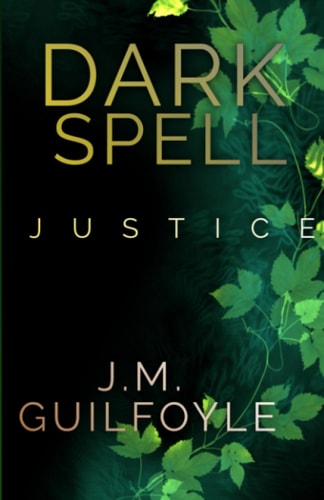 Darkspell Justice: Volume 1