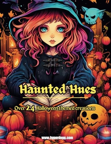 Haunted Hues Over 24 Ghastly Designs to Color