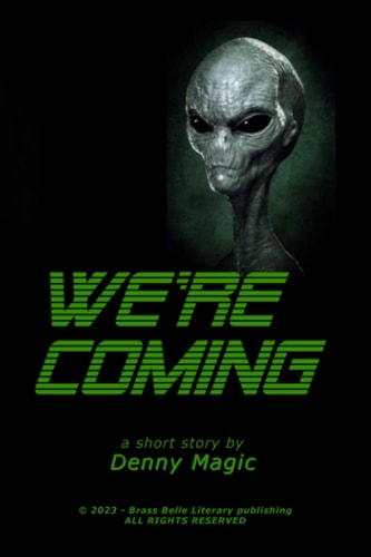 "We're Coming"