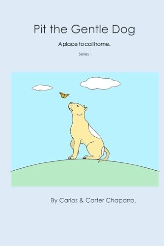 Pit The Gentle Dog. A Place to Call Home.