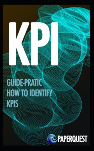 Guide-Pratic How to Identify Kpis