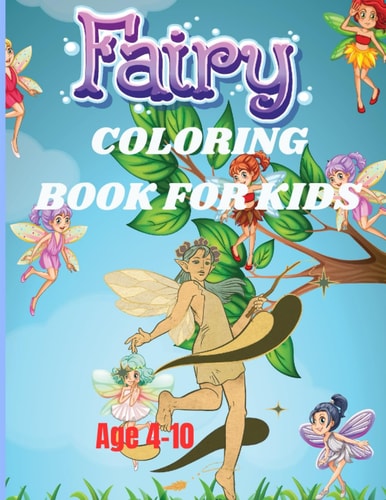 Fairy Coloring Book For Kids Fairy Wings and Things A Coloring Journey for Children