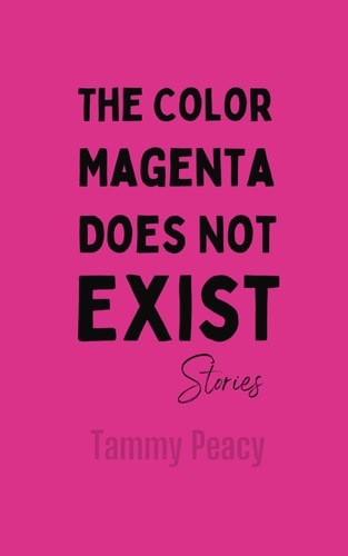 The Color Magenta Does Not Exist Stories
