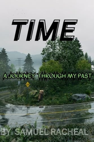 Time A Journey Through My Past