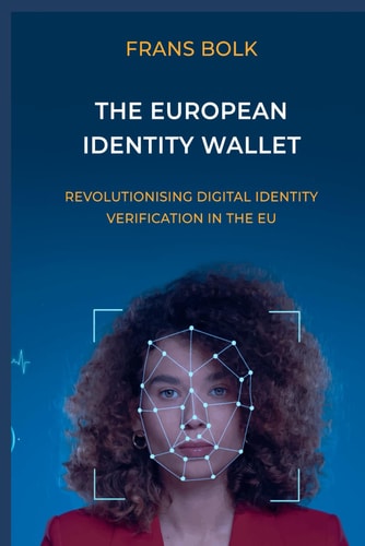 The European Identity Wallet Revolutionising Digital Identty Verification in the EU