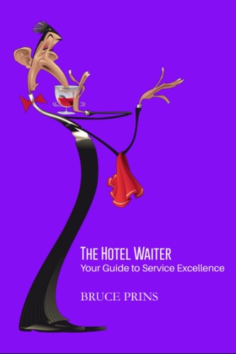 The Hotel Waiter Your Guide to Service Excellence