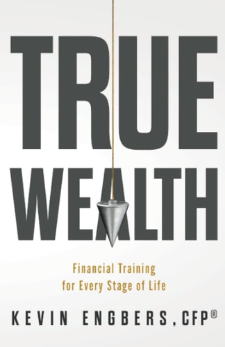 True Wealth Financial Training for Every Stage of Life