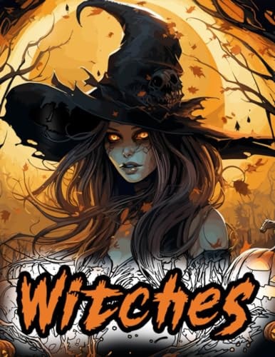 Halloween Witches Coloring Book Adult Coloring Book: Great Gift: Stress Relief and Relaxation