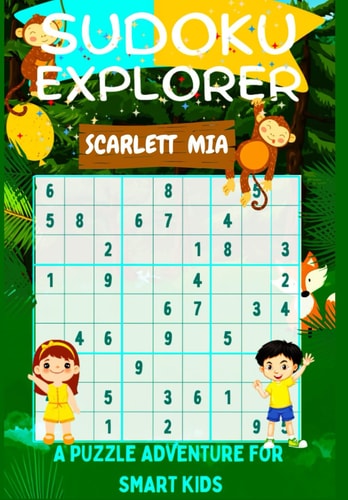 Sudoku Explorer An Adventures for Smart KIDS