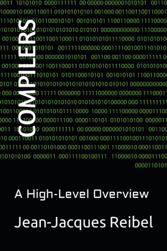 Compilers A High-Level Overview