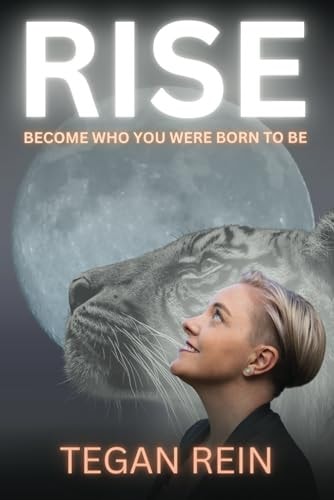 Rise Become Who You Were Born To Be