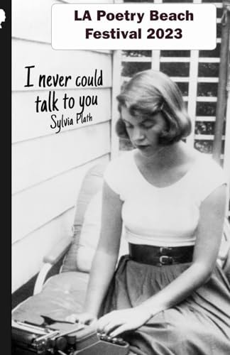 LA Poetry Beach Festival 2023 I Never Could Talk To You