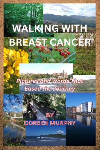 Walking with Breast Cancer Pictures and Words