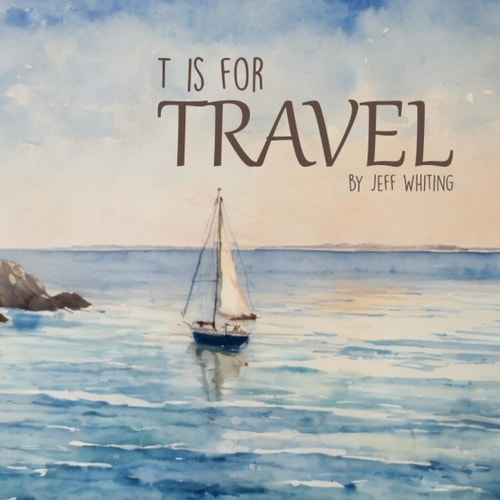 T is for Travel