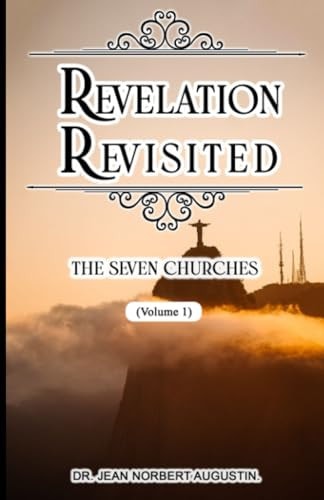 Revelation Revisited The Seven Churches