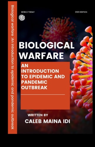 Biological Warfare An Introduction To Epidemic and Pandemic Outbreak