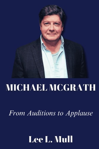 Michael McGrath From Auditions to Applause