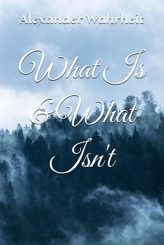 What Is & What Isn't