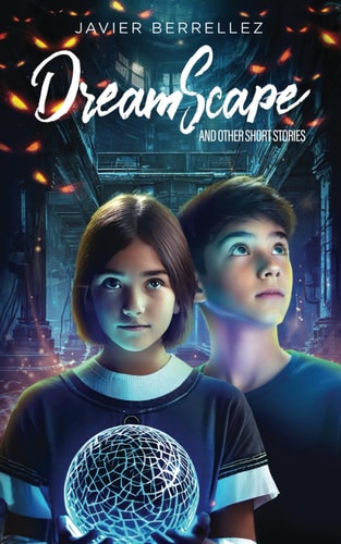 Dreamscape a Novel And Other Short Stories