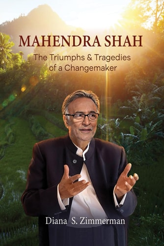 Mahendra Shah The Triumphs & Tragedies of a Changemaker