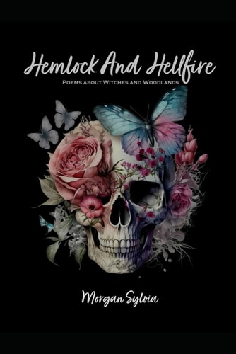 Hemlock And Hellfires Poems About Witches And Woodlands