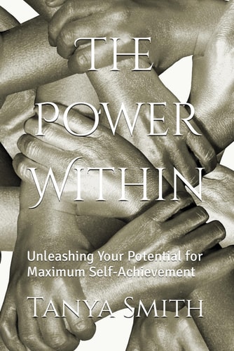 The Power Within Unleashing Your Potential for Maximum Self-Achievement