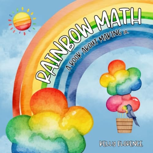 Rainbow Math A Book About Making Ten