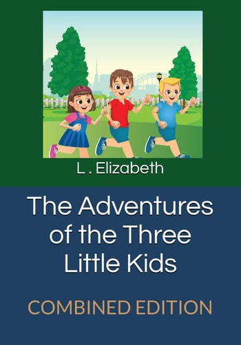 The Adventures of the Three Little Kids Combined Edition