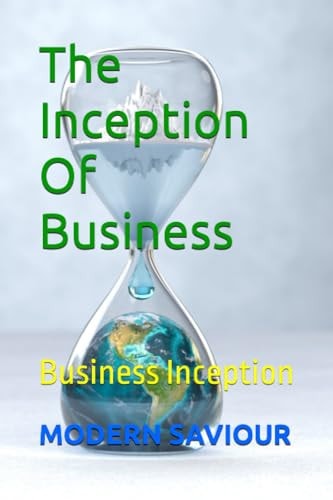 The Inception Of Business Business Inception
