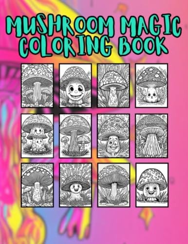 Mushroom Magic Coloring Book